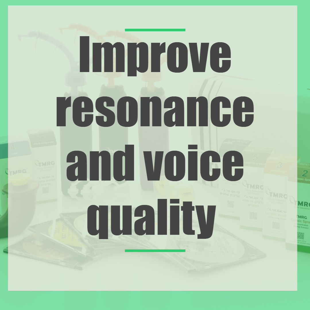 Improve resonance and voice quality