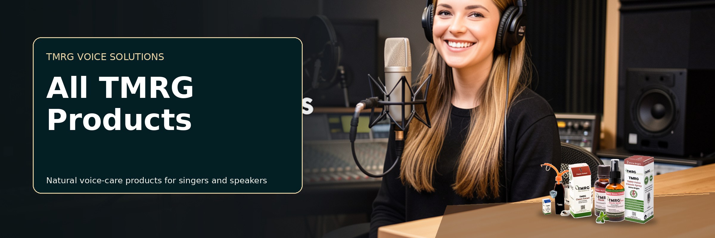 Female singer with TMRG voice-care products for All TMRG Products