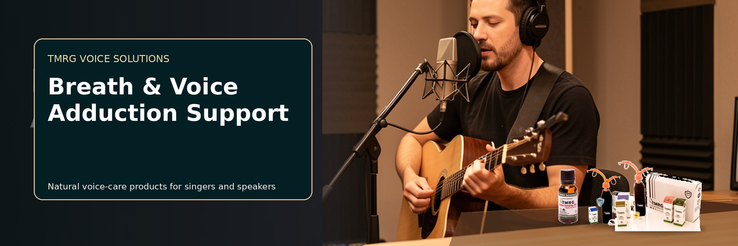 Male singer with TMRG voice-care products for Breath & Voice Adduction Support